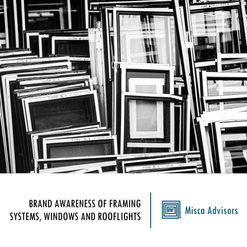 Brand Awareness of Framing Systems, Windows and Rooflights (Published Dec’18)